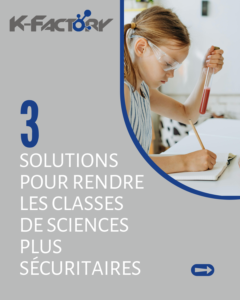 Carrousel des 3 solutions pour des salles de sciences plus sécuritaires